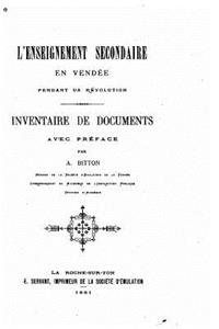 L'enseignement secondaire en Vendée pendant la révolution, Inventaire de Documents