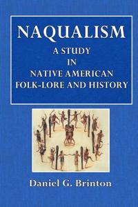 Nagaulsim: A Study in Native American Folk-Lore and History
