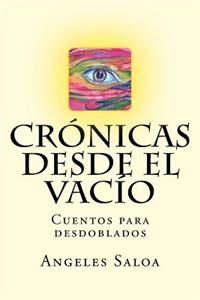 Cronicas desde el Vacio