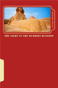 Night In The Mummies Dungeon