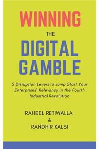 Winning the Digital Gamble