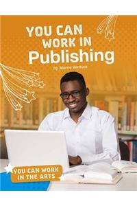 You Can Work in Publishing