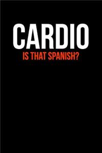 Cardio Is That Spanish