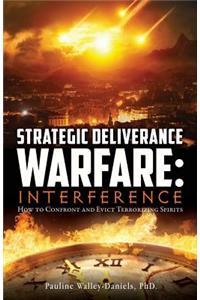 Strategic Deliverance Warfare