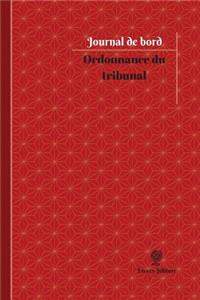 Ordonnance du tribunal Journal de bord