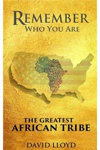 Remember Who You Are