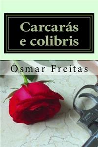 Carcarás e colibris