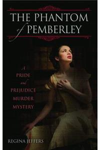 The Phantom Of Pemberley