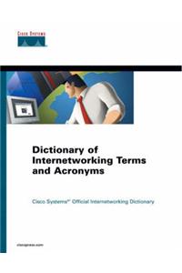 Dictionary of Internetworking Terms and Acronyms