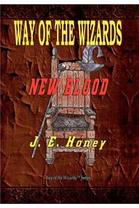 Way of the Wizards - New Blood
