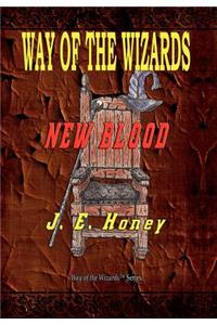 Way of the Wizards - New Blood