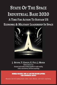 State of The Space Industrial Base 2020