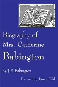 Biography of Mrs. Catherine Babington