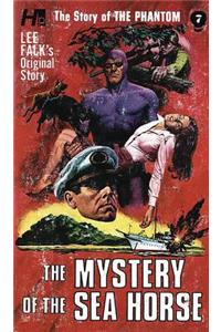 The Phantom: The Complete Avon Novels: Volume #7 The Mystery of The Sea Horse