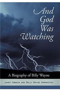 And God Was Watching