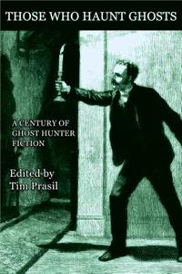 Those Who Haunt Ghosts