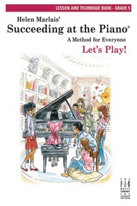 Succeeding at the Piano, Lesson & Technique Book - Grade 5