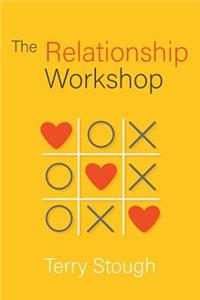 The Relationship Workshop