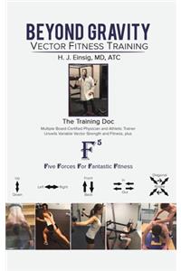 Beyond Gravity - Vector Fitness Training