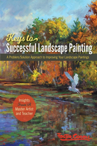 Foster Caddell's Keys to Successful Landscape Painting