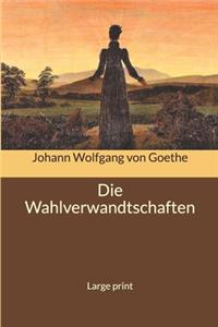 Die Wahlverwandtschaften