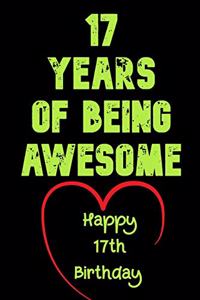 17 Years Of Being Awesome Happy 17th Birthday