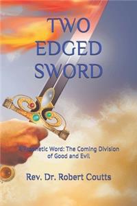 Two Edged Sword