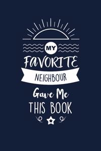 My Favorite Neighbour Gave Me This Book