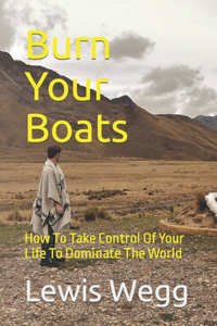 Burn Your Boats