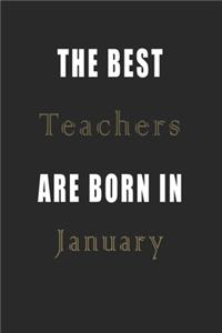 The best Teachers are born in January journal