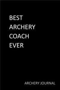Best Archery Coach Ever - Archery Journal