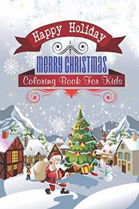 Happy Holiday Merry Christmas Coloring Book For Kids