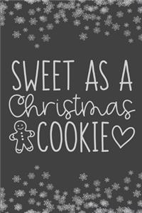 Sweet As A Christmas Cookie