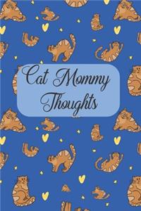 Cat Mommy Thoughts