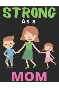 Strong As a Mom