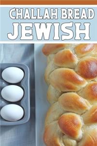 challah bread Jewish