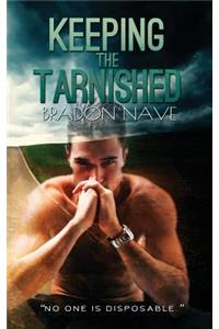 Keeping The Tarnished