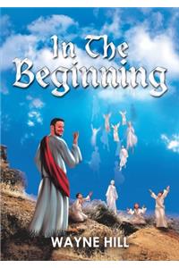In the Beginning