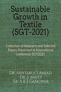Sustainable Growth in Textile (SGT-2021) : Collection of Abstracts and Selected Papers Presented at International conference SGT2021