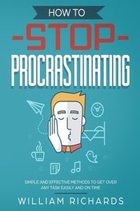 How To Stop Procrastinating