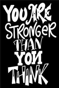 You Are Stronger Than You Think