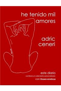 He tenido mil amores