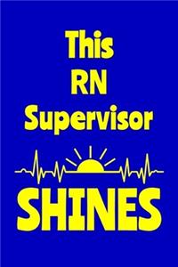 This RN Supervisor Shines