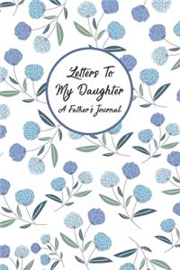 Letters To My Daughter A Father's Journal