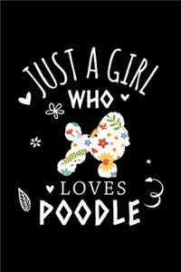 Just A Girl Who Loves Poodle?