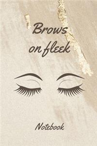 Brows on fleek Notebook