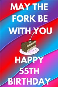 May The Fork Be With You Happy 55th Birthday