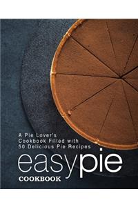 Easy Pie Cookbook
