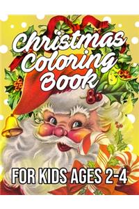 Christmas Coloring Book for Kids Ages 2-4