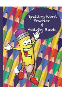 Spelling Word Practice & Activity Book